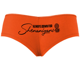 Always Down For Shenanigans - Orange Boyshort