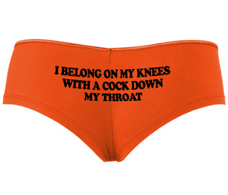 I Belong On My Knees With A Cock Down My Throat - Orange Boyshort