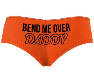 Bend Me Over Daddy - Orange Boyshort