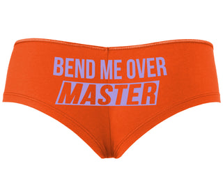 Bend Me Over Master - Orange Boyshort
