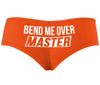 Bend Me Over Master - Orange Boyshort