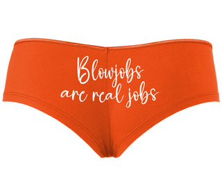 Blow Jobs Are Real Jobs - Orange Boyshort