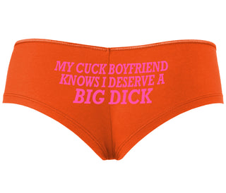 My Cuck Boyfriend Knows I Deserve A Big Dick - Orange Boyshort