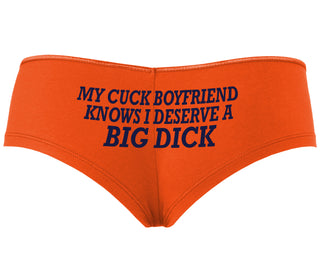 My Cuck Boyfriend Knows I Deserve A Big Dick - Orange Boyshort