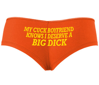 My Cuck Boyfriend Knows I Deserve A Big Dick - Orange Boyshort