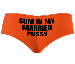 Cum In My Married Pussy - Orange Boyshort