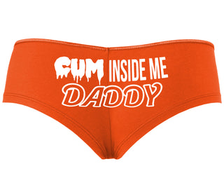Cum Inside Me Daddy - Orange Boyshort