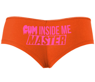 Cum Inside Me Master - Orange Boyshort