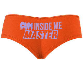 Cum Inside Me Master - Orange Boyshort