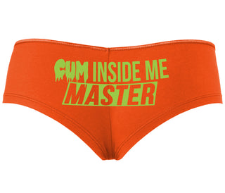 Cum Inside Me Master - Orange Boyshort