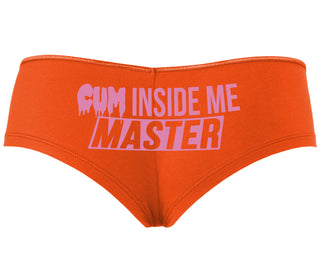 Cum Inside Me Master - Orange Boyshort