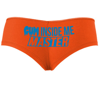 Cum Inside Me Master - Orange Boyshort