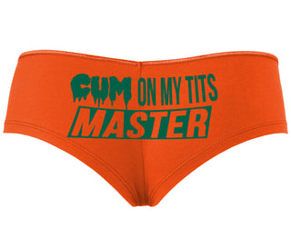 Cum On My Tits Master - Orange Boyshort