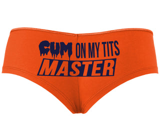 Cum On My Tits Master - Orange Boyshort