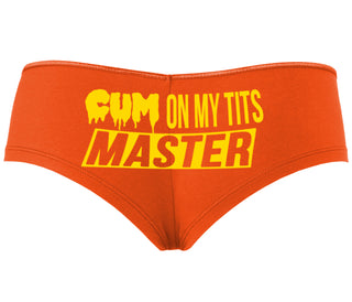 Cum On My Tits Master - Orange Boyshort