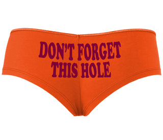 Don’t Forget This Hole - Orange Boyshort