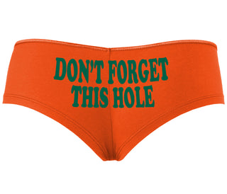 Don’t Forget This Hole - Orange Boyshort