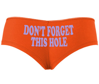 Don’t Forget This Hole - Orange Boyshort