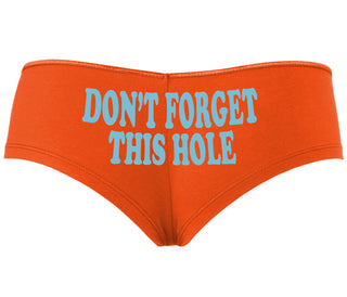Don’t Forget This Hole - Orange Boyshort