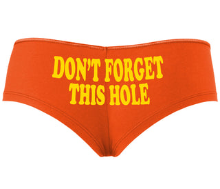 Don’t Forget This Hole - Orange Boyshort