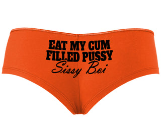 Eat My Cum Filled Pussy Sissy Boi - Orange Boyshort