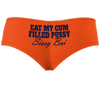 Eat My Cum Filled Pussy Sissy Boi - Orange Boyshort
