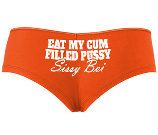Eat My Cum Filled Pussy Sissy Boi - Orange Boyshort