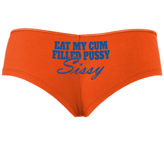 Eat My Cum Filled Pussy Sissy  Cuck - Orange Boyshort