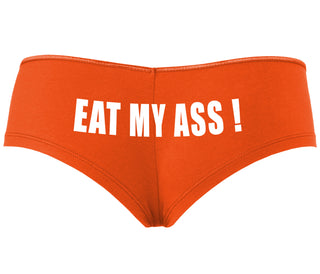 Eat My Ass - Orange Boyshort