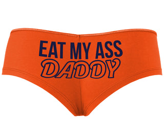 Eat My Ass Daddy - Orange Boyshort