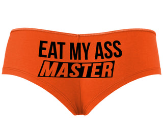 Eat My Ass Master - Orange Boyshort