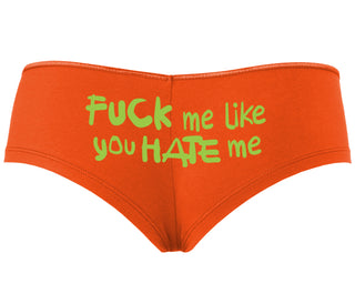Fuck Me Like You Hate Me - Orange Boyshort