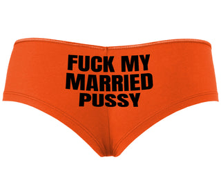 Fuck My Married Pussy - Orange Boyshort