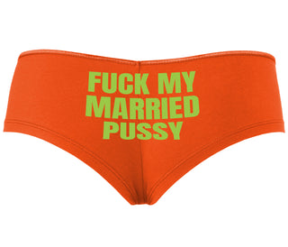 Fuck My Married Pussy - Orange Boyshort