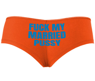 Fuck My Married Pussy - Orange Boyshort