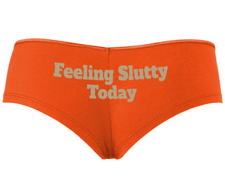 Feeling Slutty Today - Orange Boyshort