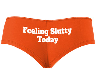 Feeling Slutty Today - Orange Boyshort