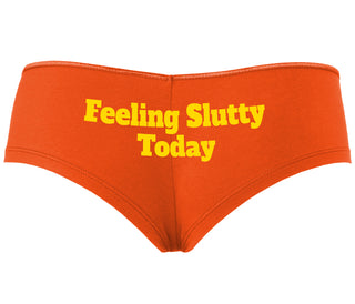 Feeling Slutty Today - Orange Boyshort