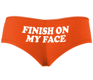 Finish On My Face - Orange Boyshort