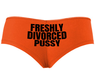 Freshly Divorced Pussy - Orange Boyshort