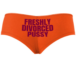 Freshly Divorced Pussy - Orange Boyshort