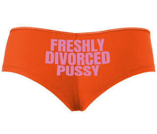 Freshly Divorced Pussy - Orange Boyshort