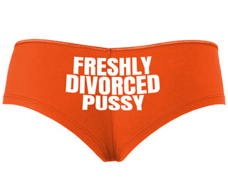 Freshly Divorced Pussy - Orange Boyshort