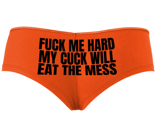 Fuck Me Hard Cuck Will Eat The Mess - Orange Boyshort