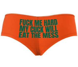 Fuck Me Hard Cuck Will Eat The Mess - Orange Boyshort