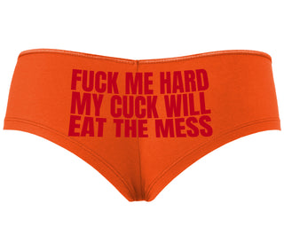 Fuck Me Hard Cuck Will Eat The Mess - Orange Boyshort