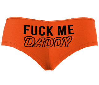 Fuck Me Daddy - Orange Boyshort