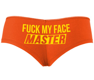 Fuck My Face Master - Orange Boyshort
