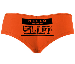 Hello My Name Is Slut - Orange Boyshort