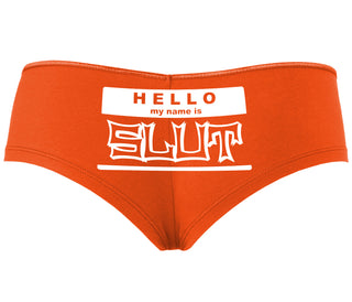 Hello My Name Is Slut - Orange Boyshort